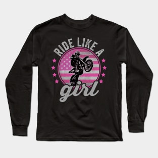 Ride Like A Girl Funny Dirt Biking Girl Dirt Bike Rider Long Sleeve T-Shirt